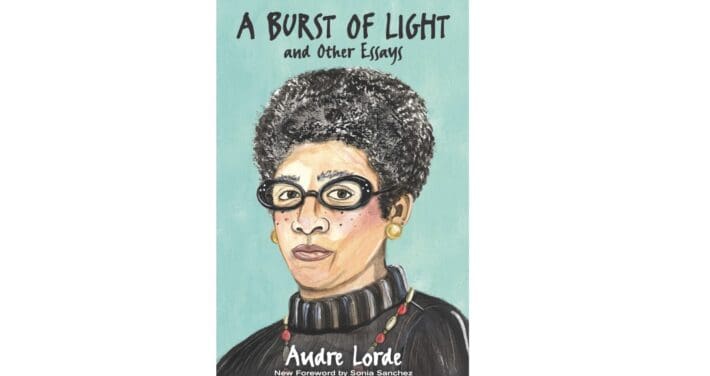 'A Burst of Light' by Audre Lorde